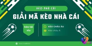 Giải mã kèo nhà cái