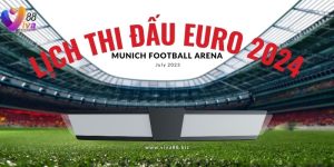 Lịch thi đấu Euro 2024